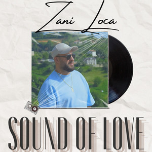 Zani Loca - Sound of love