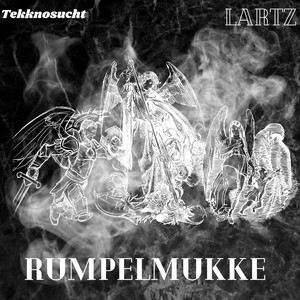 Rumpelmukke by Tekknosucht, Lartz