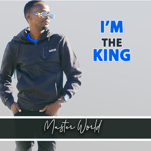 Master World - I'm the King