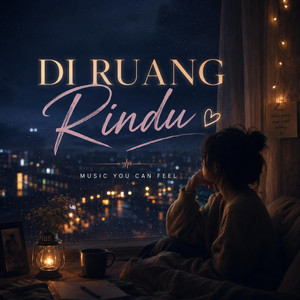 DI RUANG RINDU by MYCF