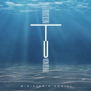 Necesito Tu Presencia