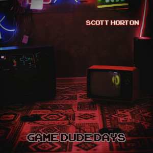 Scott Horton - Game Dude Days