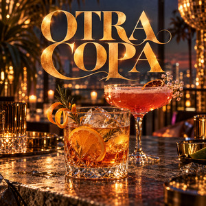 Otra Copa by JEY EL KILO