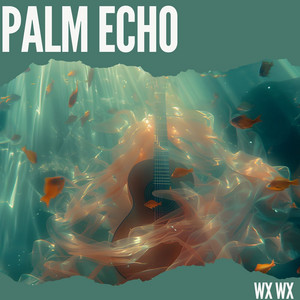 Palm Echo by Wx Wx
