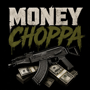 Money choppa by T bands