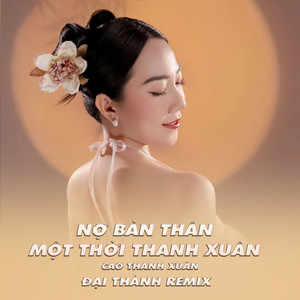 Cao Thanh Xuân - Nợ Bản Thân Một Thời Thanh Xuân (Duck Remix)