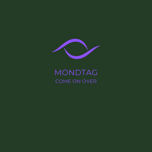 Come on Over - Extended Mix by MondTag