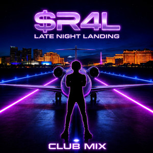 Late Night Landing (Club Mx) by $R4L