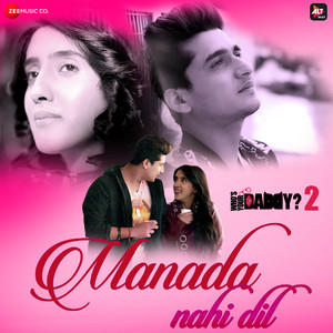 Manada Nahi Dil (From "Who’s Your Daddy Season 2")