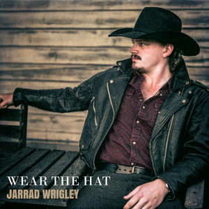 Wear The Hat, Ride The Cowboy by Jarrad Wrigley