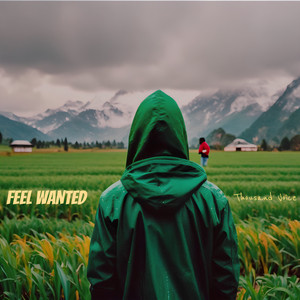 Feel Wanted by Thousand Voice