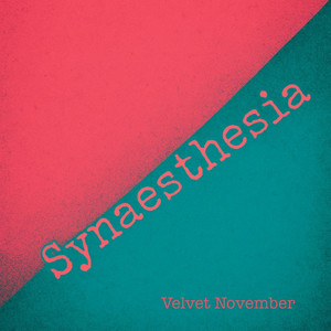 Synaesthesia by Velvet November