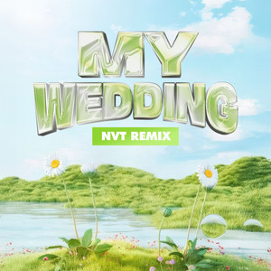 NVT, Mimilee & Kiyoshi Phan Music - My Wedding (NVT Remix)