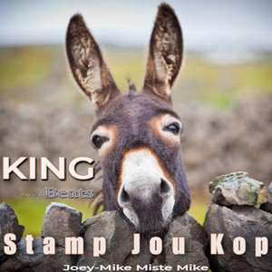 Miste Mike - Stamp Jou Kop (Probleme in My Lewe) (feat. Joey-Mike Miste Mike, KingBeats & MarlonBeatz)