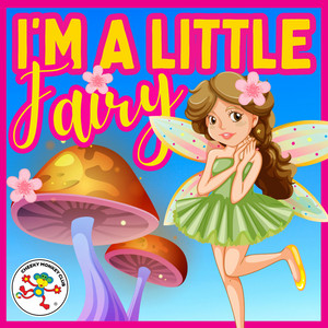 I'm a little Fairy by Cheeky Monkey Club