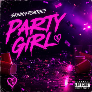 Party Girl by Skinnyfromthe9