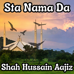 Shah Hussain Aajiz - Sta Nama Da