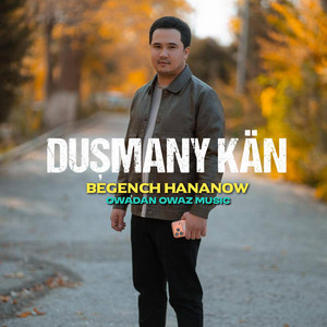 Begench Hananow Dusmany Kan