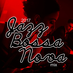 2017 Jazz Bossa Nova Mix album