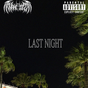LAST NIGHT by NAMELE$$, SLVG