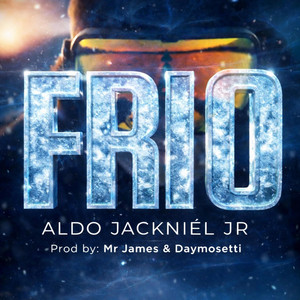 FRIO by ALDO JACKNIEL JR