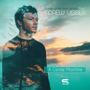 A Gentle Machine - Flow by Adrew Visser