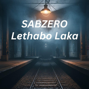 Lethabo Laka by SABZERO
