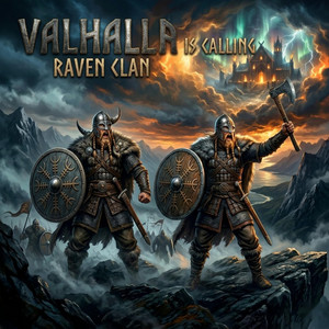 Valhalla's Calling by Raven Clan