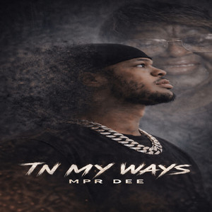 In My Ways by MPR Dee