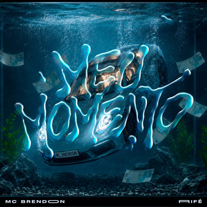 Meu Momento by MC Brendon, RIFÉ