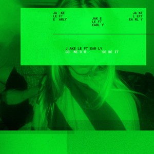 So Be It - Jake Left Early