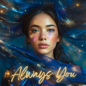 Always You by Aria Flux