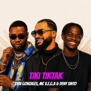 Tiki Tiktak by SYDI GONZALES, MC V.E.G.A, Deny Sinto