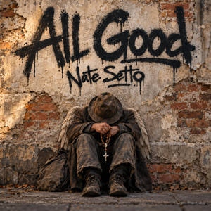 All Good by Nate Setto
