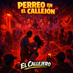 Perreo En El Callejón by El Callejero