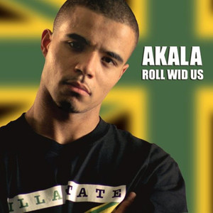 Roll Wid Us - Dexplicit Remix by Akala feat. Riko, Jammer, Ears & Baby Blue, Akala, Riko, Jammer, Ears, Baby Blue