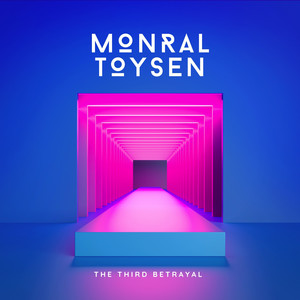 Monral Toysen by The Third Betrayal