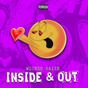 Inside & Out by Wicked Haize