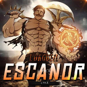 Escanor (L'Orgueil) by LYKĀ