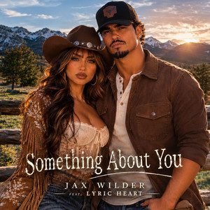 Something About You by Jax Wilder