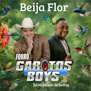 beija flor by FORRÓ GAROTOS BOYS