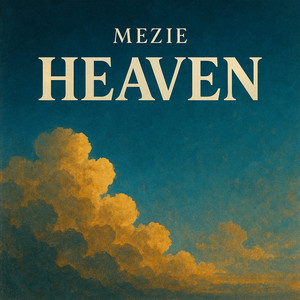 Heaven by Mezie