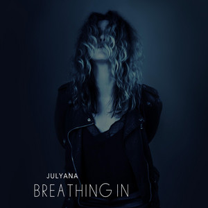 Julyana — Breathing in