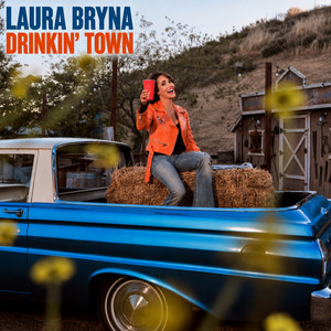 Drinkin' Town by Laura Bryna