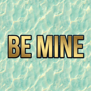 NSG - Be Mine
