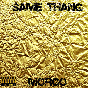 Morgo - Same Thang Freestyle