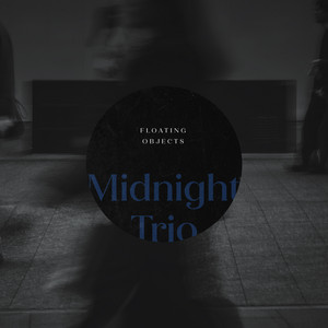 Floating Objects by Midnight Trio
