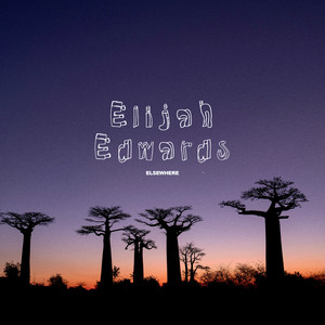 Elsewhere by Elijah Edwards