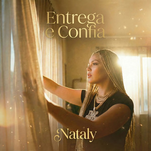 Entrege e Confia by Nataly
