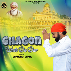 Ghagon Wale Da Dar by Shamsher Shamu